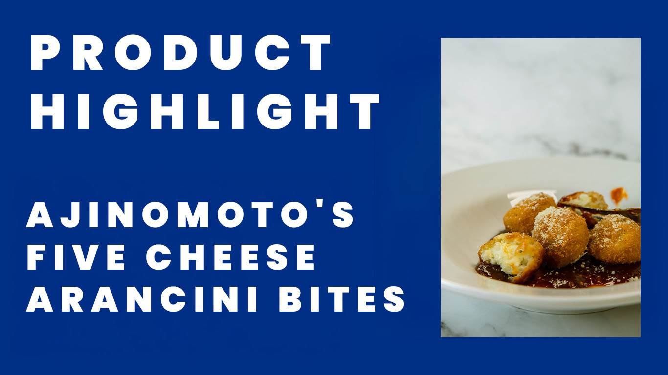 Ajinomoto Five Cheese Arancini: Trendy, Cheesy, Irresistible | MJ